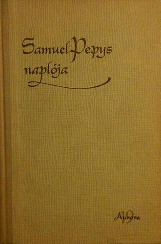 Gondolat Kiad - Samuel Pepys naplja