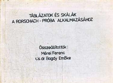 Mrei; Dr. Bagdy Emke - Tblzatok s sklk a Rorschach-prba alkalmazshoz