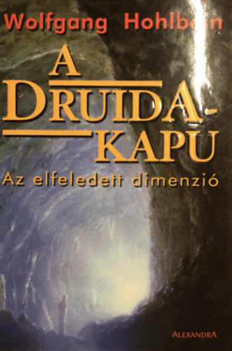 Wolfgang Hohlbein - A Druida-kapu - Az elfeledett dimenzió