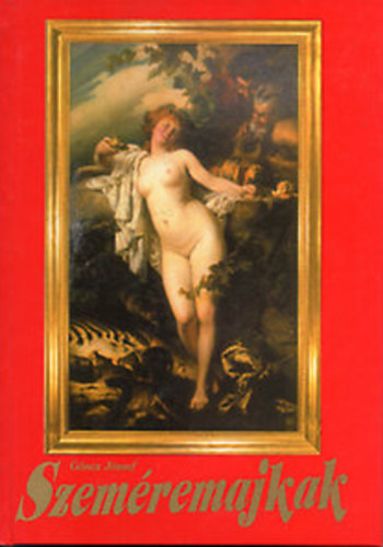 G�ncz J�zsef - Szem�remajkak