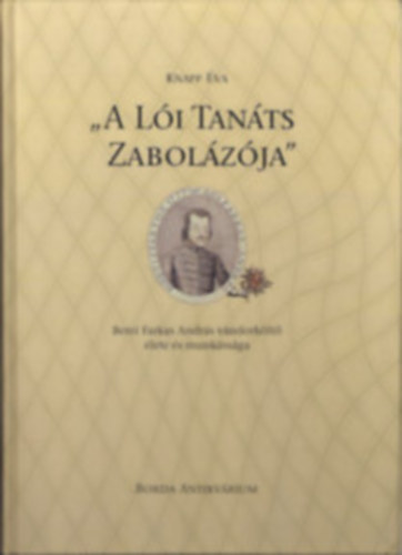 Knapp va - "A li tants zabolzja" I-II. (Berei Farkas Andrs vndorklt lete s munkssga)