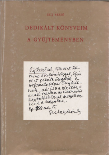 Sz�j Rezs� - Dedik�lt k�nyveim a gy�jtem�nyben