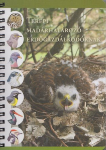 Schmidt Andrs - Terepi Madrhatroz erdgazdlkodknak