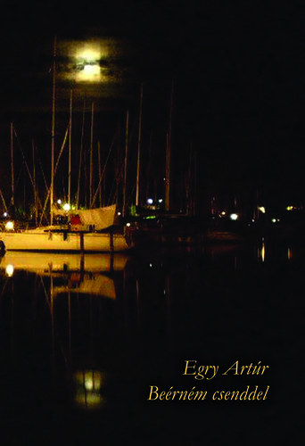 Egry Artúr - Beérném csenddel
