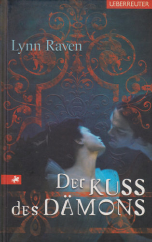 Lynn Raven - Der Kuss des D�mons