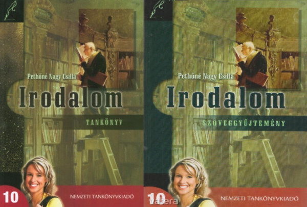 Peth�n� Nagy Csilla - Irodalom 10. + Irodalom sz�veggy�jtem�ny 10.