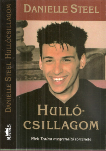 Danielle Steel - Hull�csillagom - Fiam Nick Traina �lete �s hal�la