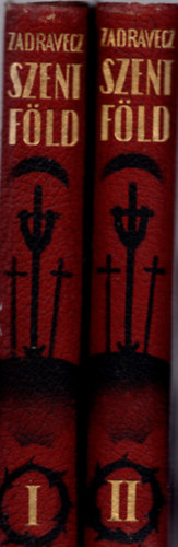 Zadaravecz István - Szentföld I-II.