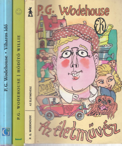 P. G. Wodehouse - 3 db. humoros kötet (Az életművész + Hódító Willie + Viharos idő)