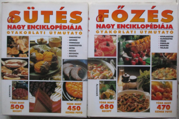 FORDÍTÓ Szabó Kata - A főzés nagy enciklopédiája GYAKOLATI ÚTMUTATÓ + A sütés nagy enciklopédiája