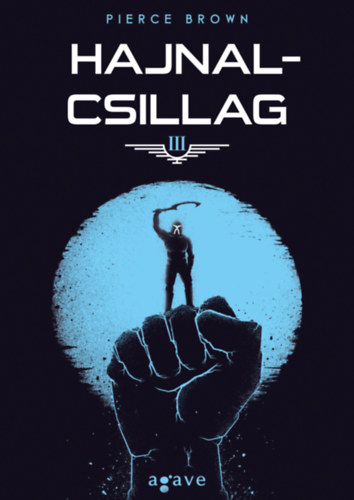 Pierce Brown - Hajnalcsillag