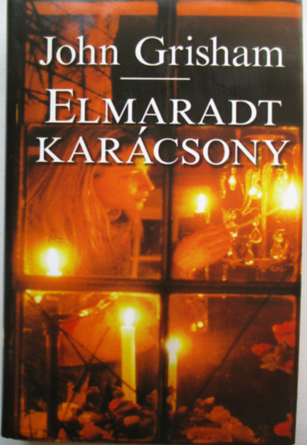 John Grisham - Elmaradt karácsony