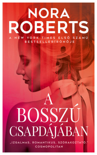 Nora Roberts - A bossz csapdjban