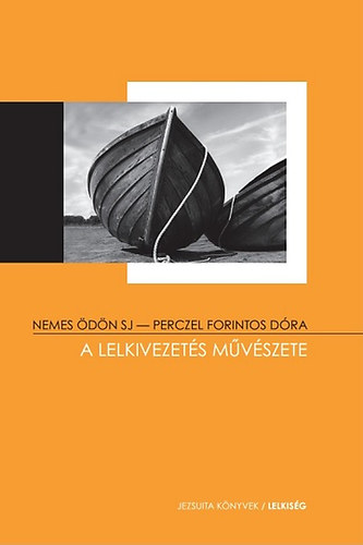 Nemes �d�n; Perczel Forintos D�ra - A lelkivezet�s m�v�szete