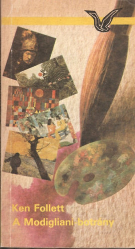 Ken Follett - A Modigliani-botrny