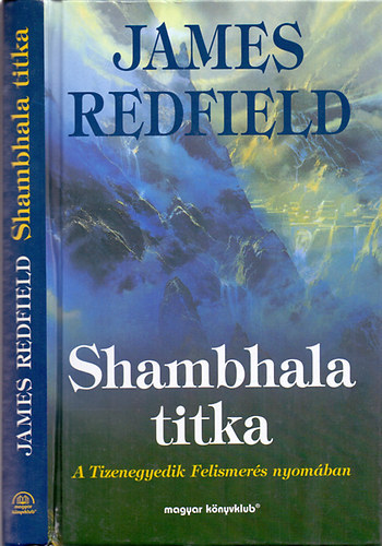 James Redfield - Shambhala titka - A Tizenegyedik Felismers nyomban