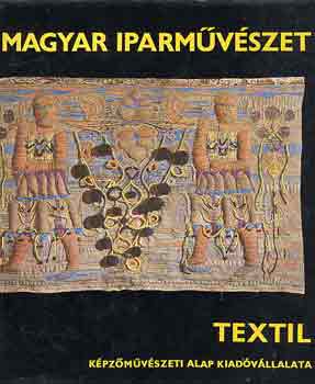 Koczogh Ákos - Mai magyar iparművészet-textil