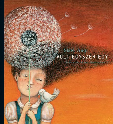 M�t� Angi - Volt egyszer egy