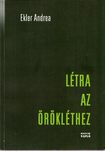 Ekler Andrea - Ltra az rklthez (Dediklt)