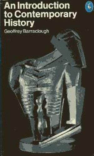 Geoffrey Barraclough - An introduction to contemporary history