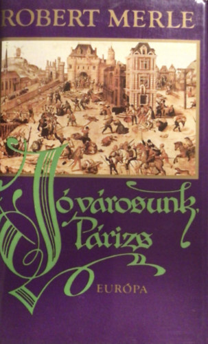 Robert Merle - J vrosunk, Prizs