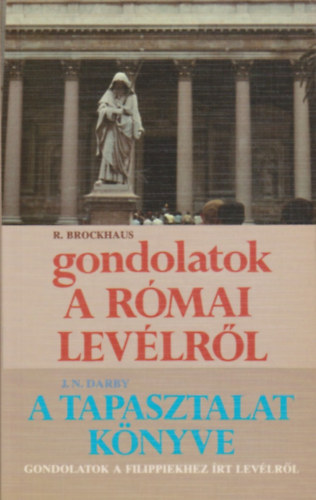 Gondolatok a rmai levlrl - A tapasztalat knyve