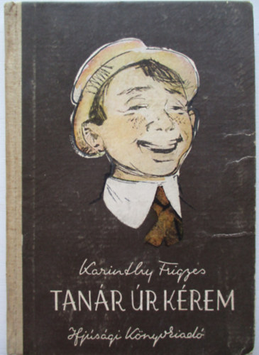 Karinthy Frigyes - Tanr r krem