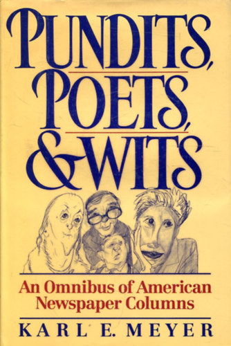 Pundits, Poets, and Wits: An Omnibus of American Newspaper Columns