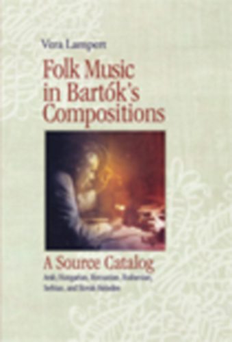 Lampert Vera - Folk Music in Bartk's Compositions - A source Catalog