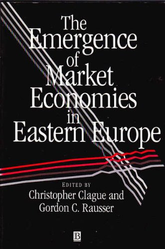 Gordon C. Rausser Christopher Clague - The Emergence of Market Economies in Eastern Europe (A piacgazdas�gok kialakul�sa Kelet-Eur�p�ban)
