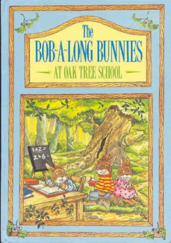 The Bob-A-Long Bunnies at Oak Tree School