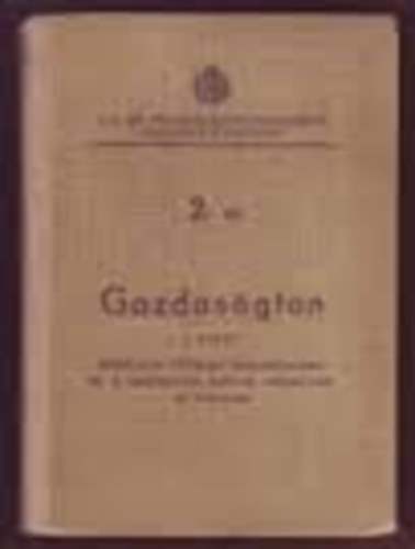 Gazdaságtan II. Kertészet, szőlőművelés és gyümölcstermesztés