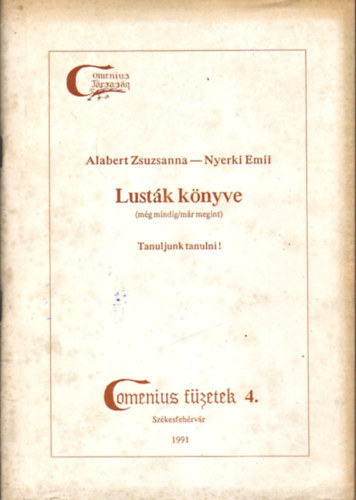 Nyerki Emil Alabert Zsuzsanna - Lustk knyve (mg mindig/mr megint) - Tanuljunk tanulni!