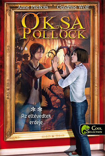 Cendrine Wolf Anne Plichota - Oksa Pollock 2. - Az eltévedtek erdeje