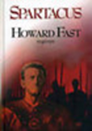 Howard Fast - Spartacus