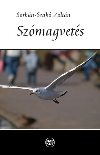Sorbán-Szabó Zoltán - Szómagvetés