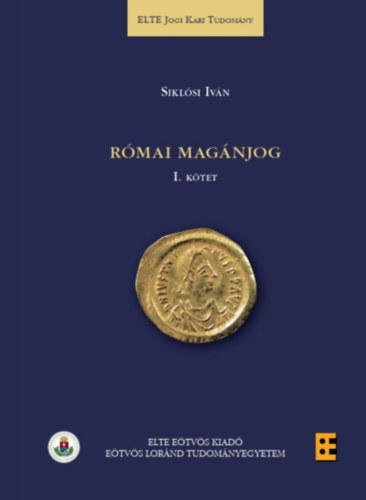Siklósi Iván - Római magánjog I-II.
