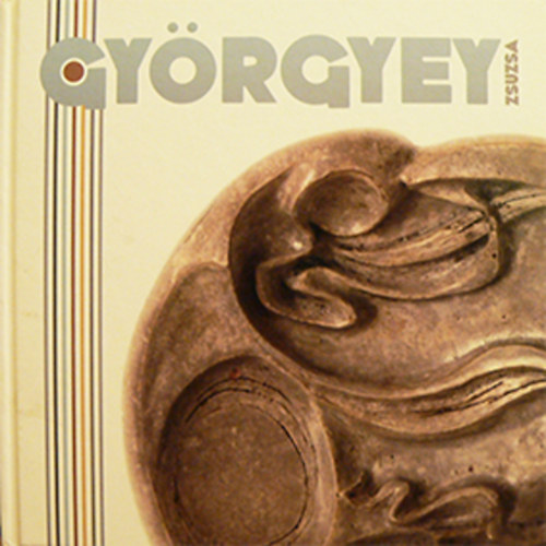 Buzás Dániel  (szerk.) - Györgyey Zsuzsa keramikus emlékére