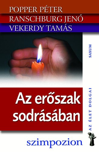 Popper Pter; Ranschburg Jen; Vekerdy Tams - Az erszak sodrsban