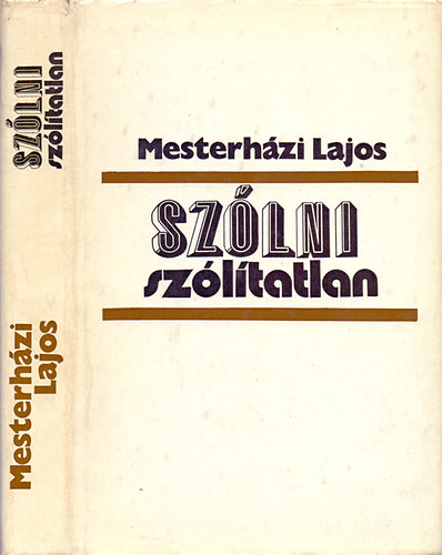 Mesterhzi Lajos - Szlni szltatlan