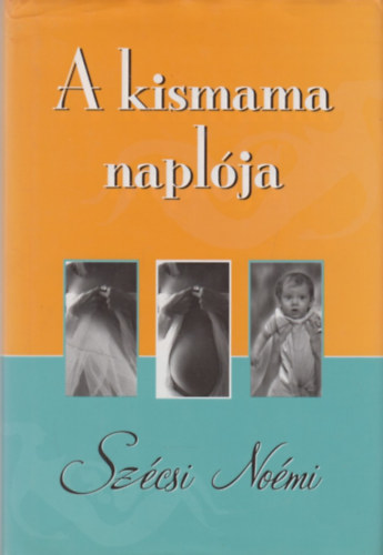 Szcsi Nomi - A kismama naplja