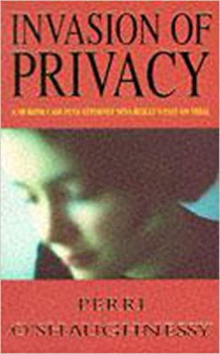 Perri O'Shaughnessy - Invasion Of Privacy