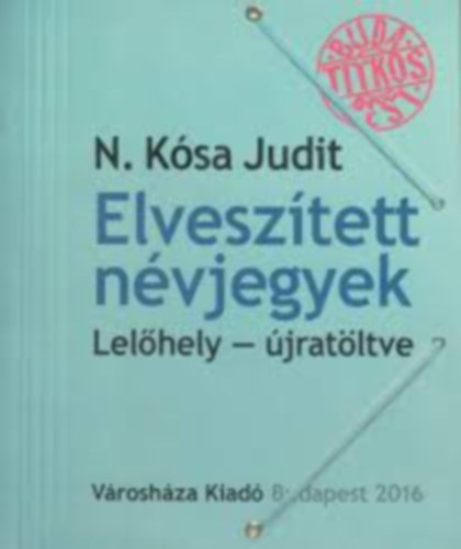 N. Ksa Judit - Elvesztett nvjegyek