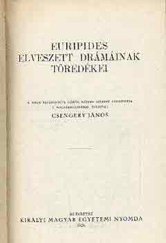Euripides - Euripides elveszett drámáinak töredékei