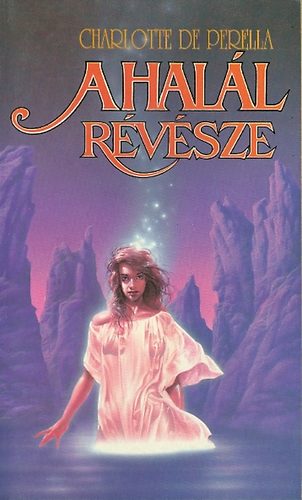 Charlotte de Perella - A halál révésze