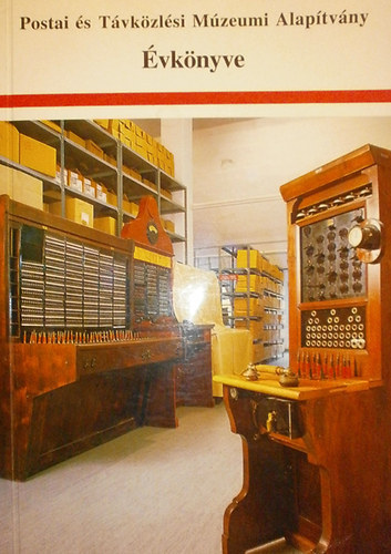 Postai és Távközlési Múzeumi Alapítvány évkönyve 1997