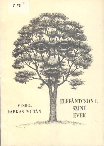Vesho-Farkas Zoltn - Elefntcsontszn vek - Versek