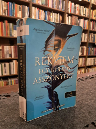 Hannah Kent - Rekviem egy gyilkos asszonyért