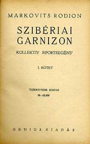 Markovits Rodion - Szibriai garnizon I-II.