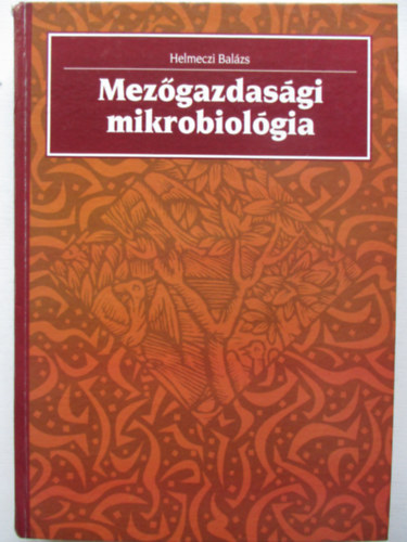 Dr. Helmeczi Balzs - Mezgazdasgi mikrobiolgia